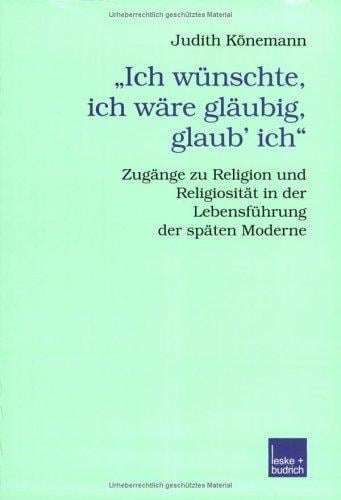 "Ich wünschte, ich wäre gläubig, glaub' ich"