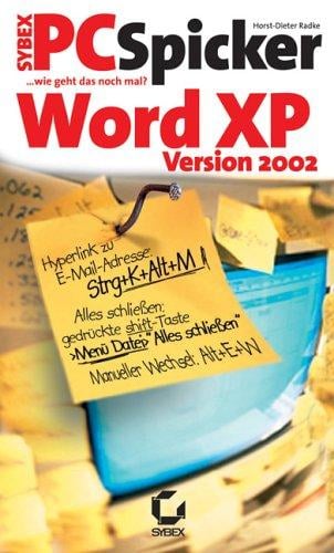 PC Spicker Word XP. Version 2002. Wie geht das noch mal?