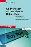 Geld verdienen mit dem eigenen Online- Shop