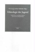 Ethnologie der Jugend: soziale Praxis, moralische Diskurse und inszenierte K orperlichkeit