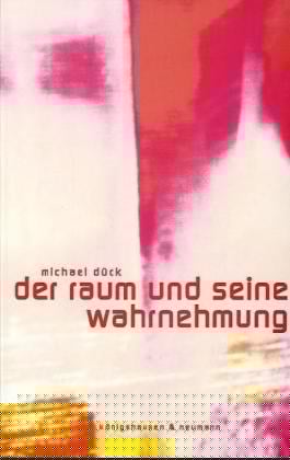 Der Raum und seine Wahrnehmung