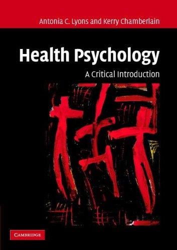 HEALTH PSYCHOLOGY: A CRITICAL INTRODUCTION
