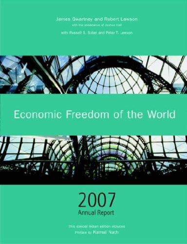 Economic Freedom of the World 2007 Annual Report (Economic Freedom of the World)