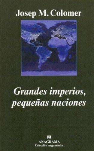 Grandes imperios, pequeñas naciones