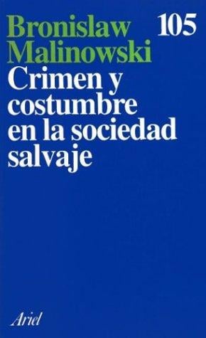 Crimen y Costumbre En La Sociedad Salvaje