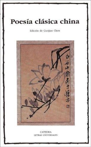 Poesia Clasica China/ Classic Chinese Poetry