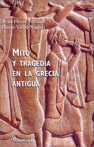 Mito y tragedia en la Grecia Antigua/ Myth and Tragedy in Ancient Greece (Origenes/ Origins)