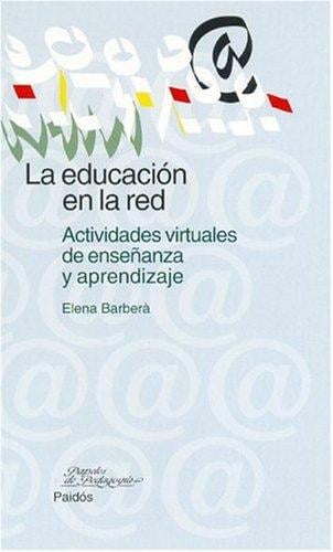 La educacion en la red / Education in the Red