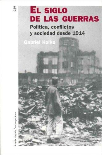 El Siglo De Las Guerras/Century of Wars
