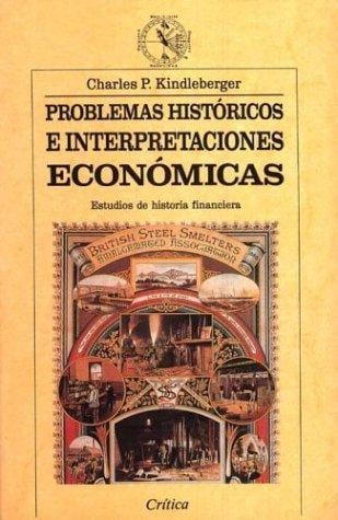 Problemas Historicos E Interpretaciones Economicas