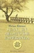 Juan, un Relato de Esperanza