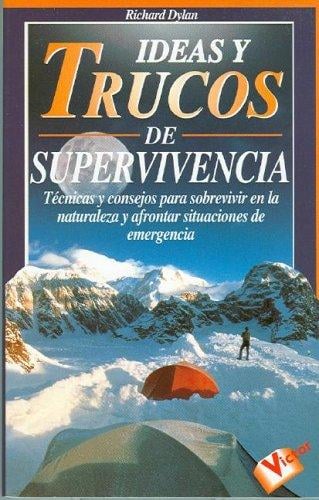 Ideas y Trucos de Supervivencia (Ideas y Trucos)