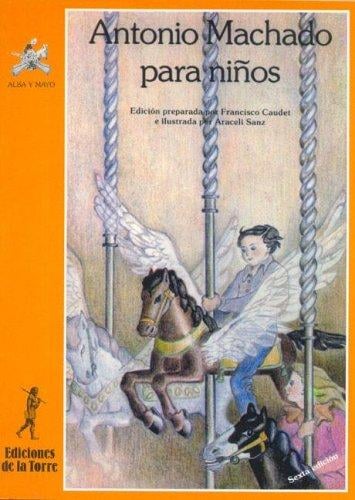 Antonio Machado Para Ninos
