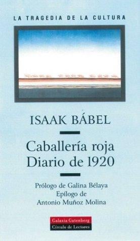 Caballeria Roja - Diario de 1920 (Coleccion la Tragedia de la Cultura)