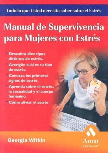Manual de supervivencia para mujeres con estres