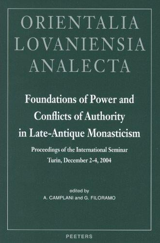 Foundations of power and conflicts of authority in late-antique monasticism