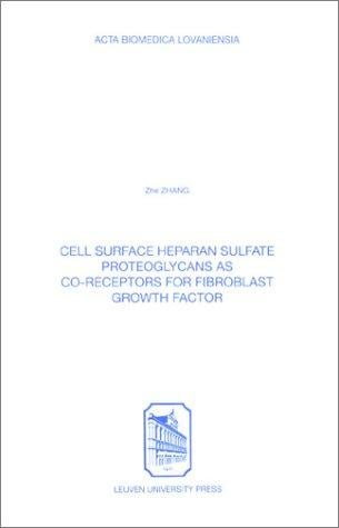 Cell Surface Heparan Sulfate Proteoglycans As Co-Receptors for Fibroblast Growth Factor