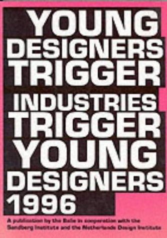 Young designers trigger industries trigger young designers