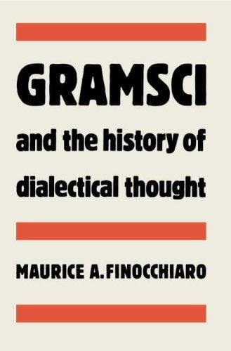 Gramsci and the history of dialectical thought