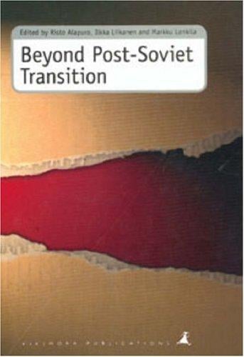 Beyond post-Soviet transition