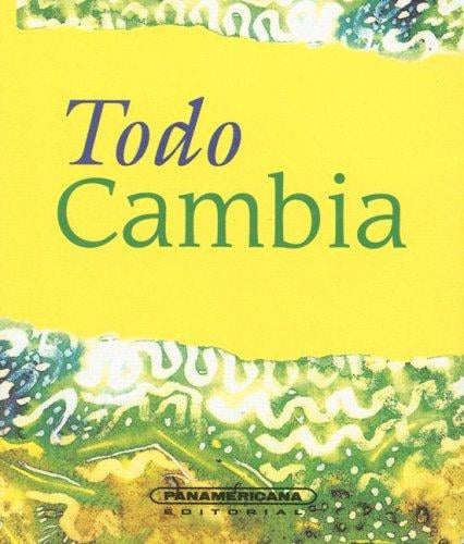 Todo Cambia (Canto a la Vida)
