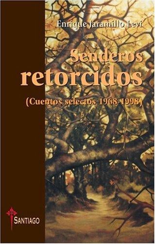 Senderos retorcidos