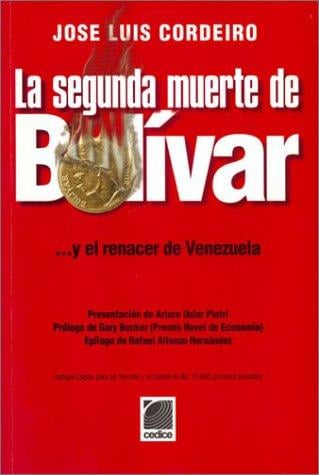La Segunda Muerte de Bolivar... y el Renacer de Venezuela