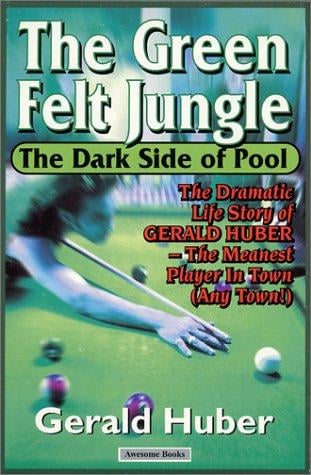 The Green Felt Jungle