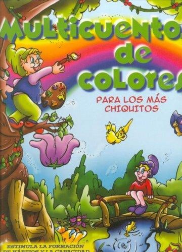 Multicuentos de Colores - Para Los Mas Chicos