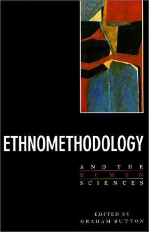 Ethnomethodology and the human sciences