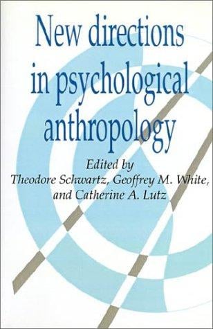 New directions in psychological anthropology