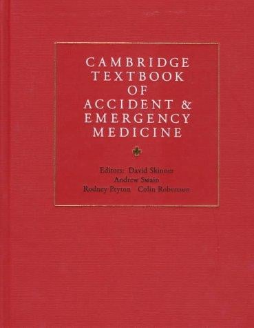 Cambridge textbook of accident and emergency medicine