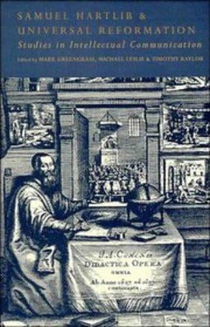 Samuel Hartlib and universal reformation