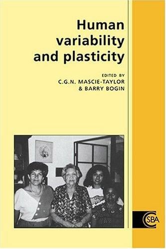 Human Variability and Plasticity (Cambridge Studies in Biological and Evolutionary Anthropology)