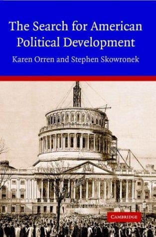 SEARCH FOR AMERICAN POLITICAL DEVELOPMENT