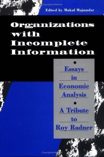 Organization with Incomplete Information: Essays in Economic Analysis