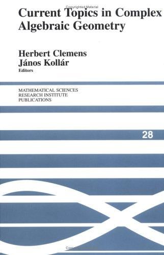 Current topics in complex algebraic geometry