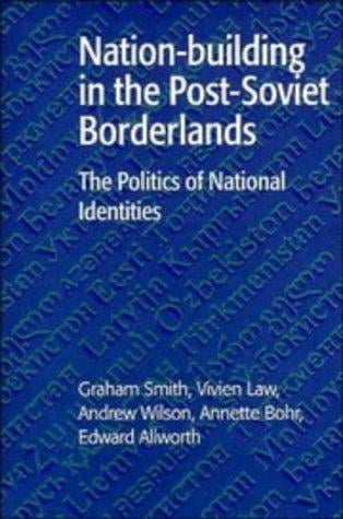 Nation-building in the post-Soviet borderlands
