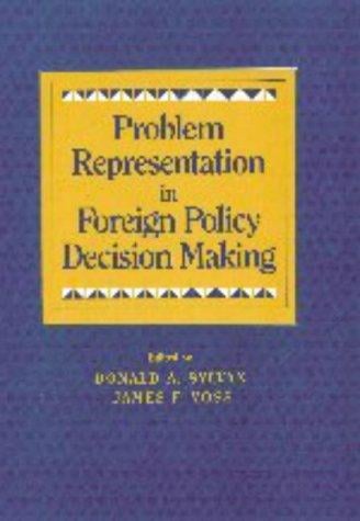 Problem representation in foreign policy decision making