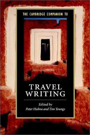 The Cambridge companion to travel writing