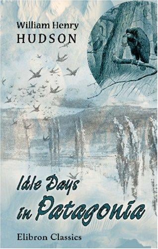 Idle Days in Patagonia