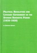 Political revolution and literary experiment in the Spanish Romantic period (1830-1850)