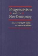Progressivism and the new democracy