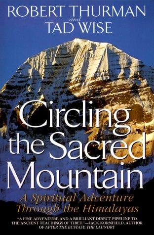 Circling the sacred mountain : a spiritual adventure through the Himalayas