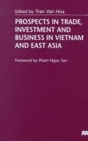 Prospects in trade, investment, and business in Vietnam and East Asia