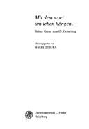 Mit dem Wort am Leben hängen--: Reiner Kunze zum 65. Geburtstag (Beiträge zur neueren Literaturgeschichte) (German Edition)