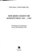 Der Krieg gegen die Sowjetunion 1941-1945