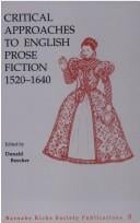 Critical approaches to English prose fiction, 1520-1640