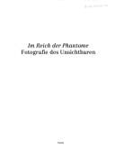 Im Reich der Phantome : Fotografie des Unsichtbaren