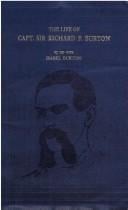 The life of Captain Sir Richard F. Burton
